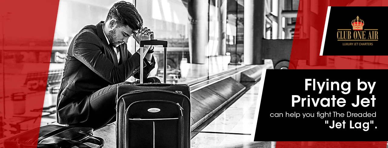 FLYING BY PRIVATE JETS CAN HELP YOU FIGHT THE DREADED “JET LAG”