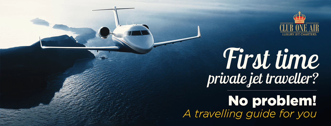 FIRST-TIME PRIVATE JET TRAVELLER? NO PROBLEM!: A TRAVELLING GUIDE FOR YOU