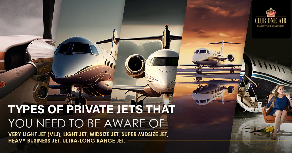 TYPES OF PRIVATE JETS THAT YOU NEED TO BE AWARE OF
