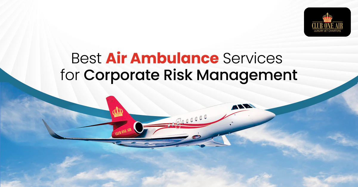 Best Air Ambulance Services for Corporate Risk Management