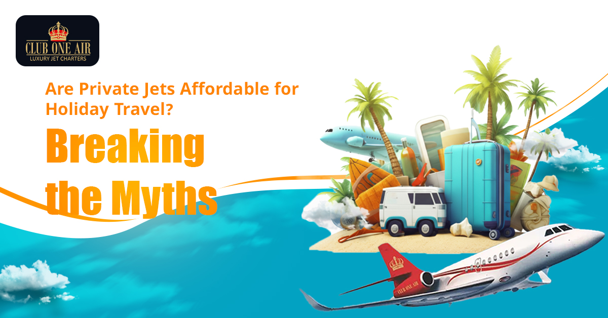 Are Private Jets Affordable for Holiday Travel? Breaking the Myths