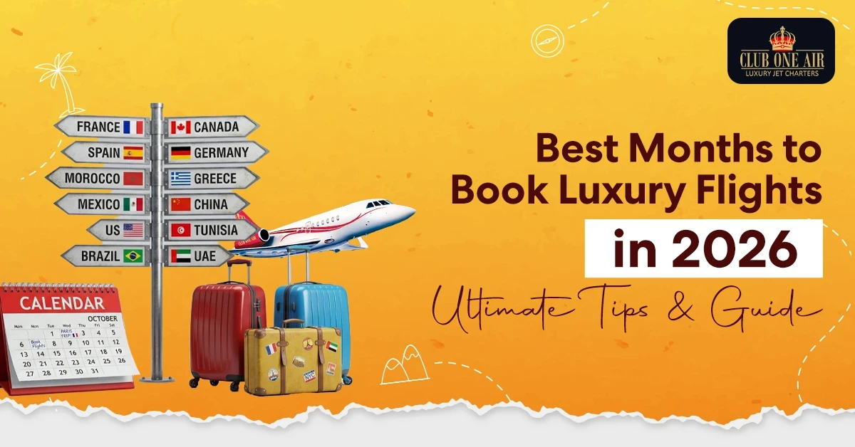 Best Months to Book Luxury Flights in 2026 | Ultimate Tips & Guide