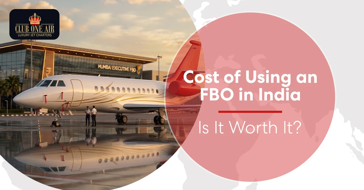 Cost of Using an FBO in India: Is It Worth It?