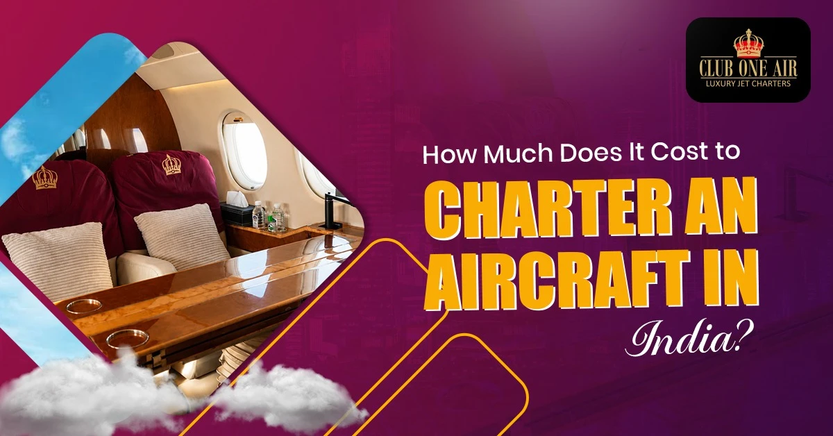 How Much Does It Cost to Charter an Aircraft in India?