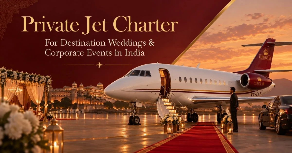 Private Jet Charter for Destination Weddings & Corporate Events in India